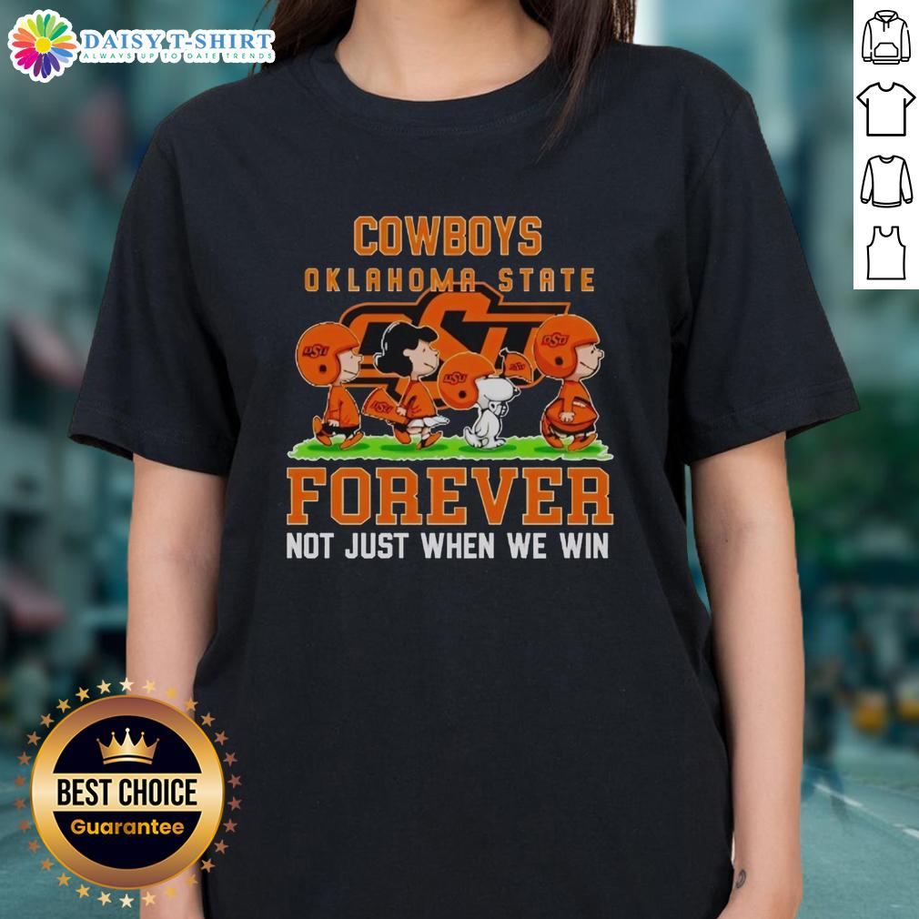 Good Peanuts Oklahoma State Cowboys Forever Not Just When We Win Ladies Tee Good Peanuts Oklahoma State Cowboys Forever tee for ladies, showcasing team spirit beyond just winning.