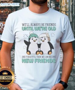 Good Penguins We'll Always Be Friends T-Shirt featuring cute penguins and a heartfelt friendship message for all ages.