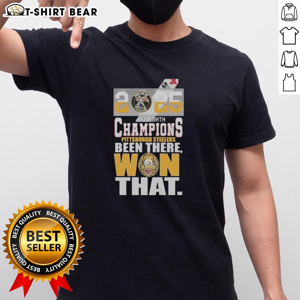 Good Pittsburgh Steelers 2025 Afc North Champions Been There Won That T Shirt Alt Text: Good Pittsburgh Steelers 2025 AFC North Champions Been There Won That T-Shirt, showcasing team pride and victory.