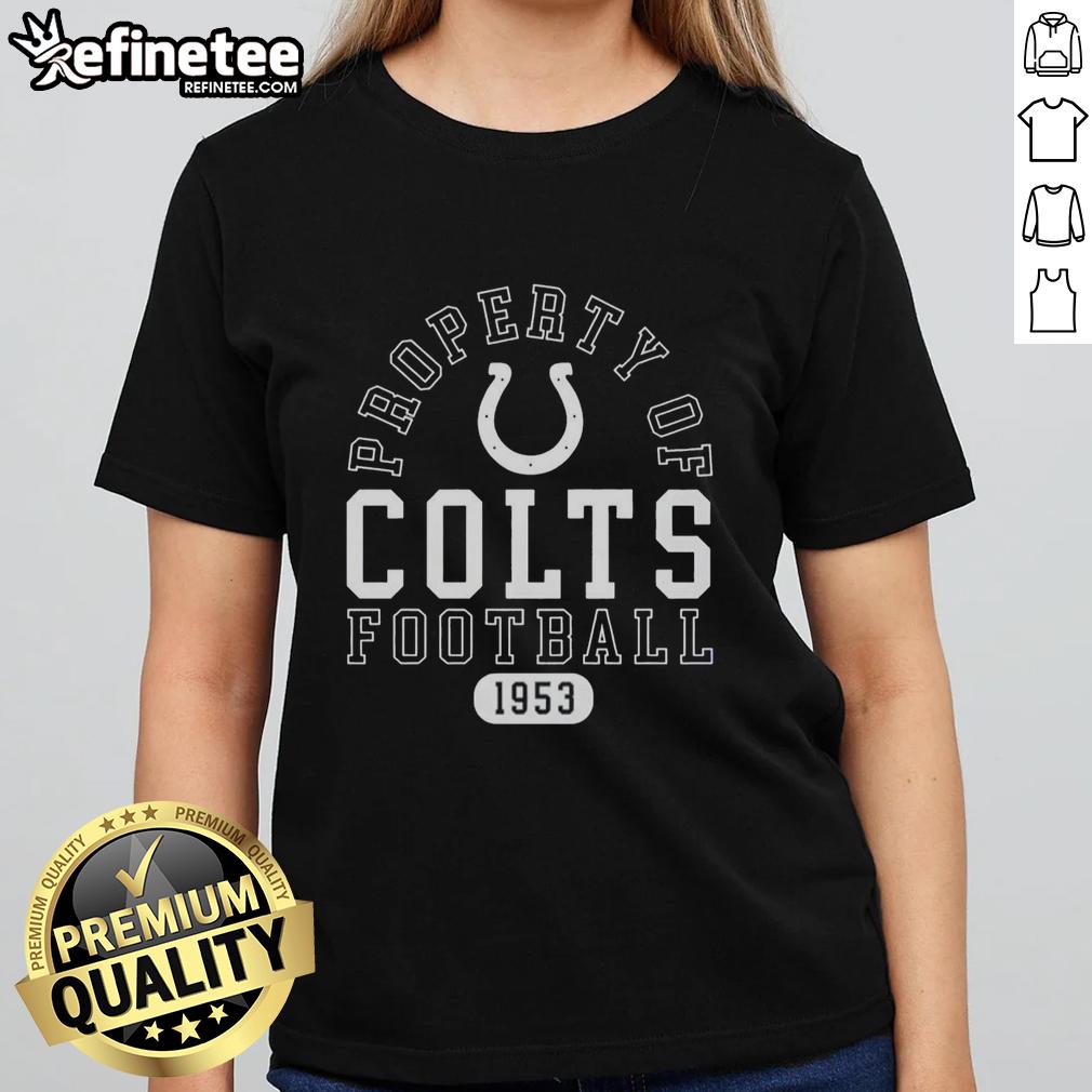 good-property-of-indianapolis-colts-football-since-1953-ladies-tee Indianapolis Colts ladies tee featuring 'Good Property' slogan, perfect for fans since 1953, showcasing team pride.