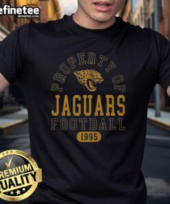 Good Property of Jacksonville Jaguars Football since 1995 T-Shirt featuring team colors and logo for fans.