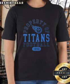 Good Property of Tennessee Titans Football since 1960 ladies tee featuring team colors and logo for female fans.