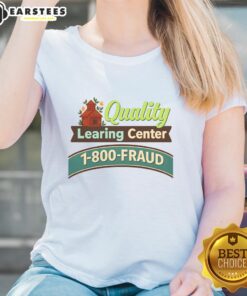 Good quality learning center 1-800 Fraud ladies tee featuring a stylish design for educational empowerment.