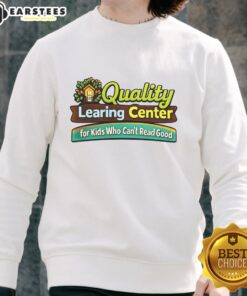 Good quality learning center for kids sweatshirt featuring colorful design, perfect for young readers and learners.