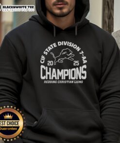 Good Redding Christian Lions CIF State Division 7 AA Champions hoodie featuring team logo and championship details.