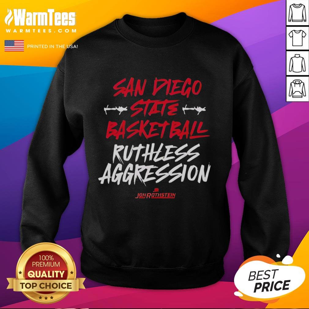 good-san-diego-state-basketball-ruthless-aggression-sweatshirt Good San Diego State Basketball sweatshirt featuring a bold 'Ruthless Aggression' design for fans and athletes.