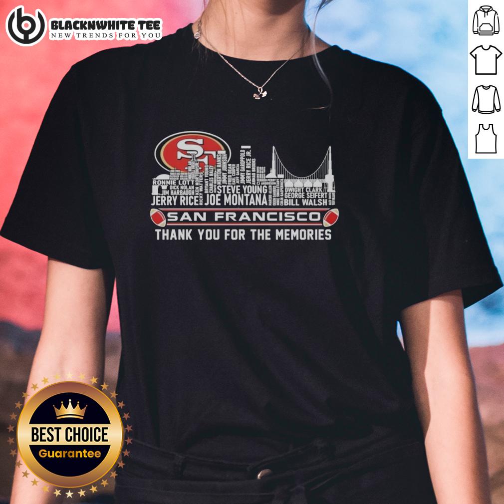 Good San Francisco 49Ers Thank You For The Memories City Skyline Ladies Tee Alt Text: Good San Francisco 49ers Thank You For The Memories City Skyline Ladies Tee featuring iconic skyline and team spirit.