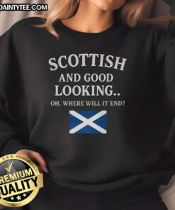 Alt Text: Good Scottish and Good Looking sweatshirt displayed on a model, showcasing its stylish design and comfortable fit.
