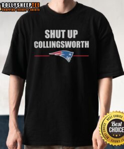Good Shut Up Collinsworth New England Patriots T-Shirt featuring bold graphics for passionate fans.