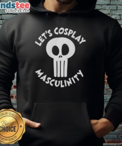 Good Skull Let's Cosplay Masculinity Hoodie displayed on a mannequin, showcasing unique design and bold graphics.
