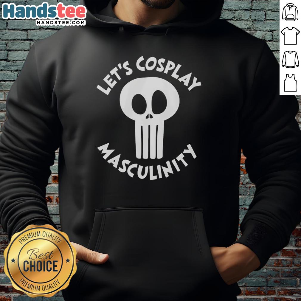 good-skull-lets-cosplay-masculinity-hoodie Good Skull Let's Cosplay Masculinity Hoodie displayed on a mannequin, showcasing unique design and bold graphics.