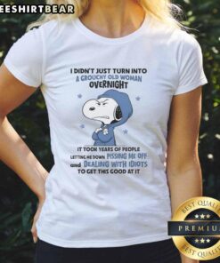 Funny ladies' tee featuring Snoopy and a grouchy old woman, perfect for expressing frustration with dealing with idiots.