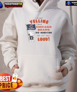 Chicago Bears fan wearing a 'I'm Not Yelling, I'm a Die-Hard Fan' hoodie, showing team spirit and enthusiasm.