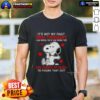 Alt Text: Good Snoopy T-shirt with 'It's Not My Fault' quote, showcasing fun graphics and vibrant colors, perfect for Peanuts fans.