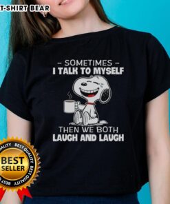 Good Snoopy Sometimes I Talk To Myself Ladies Tee featuring Snoopy and playful text for fun-loving fans.