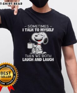 Alt Text: Good Snoopy T-shirt featuring 'Sometimes I talk to myself then we both laugh' design in vibrant colors.