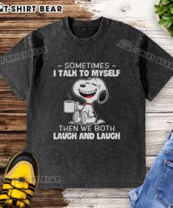 Good Snoopy Sometimes I Talk to Myself T-Shirt featuring Snoopy laughing, perfect for fans of Peanuts humor and apparel.