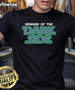 Good Star Wars Beware Of The Dark Side T-Shirt featuring iconic graphics and bold text for fans of the franchise.