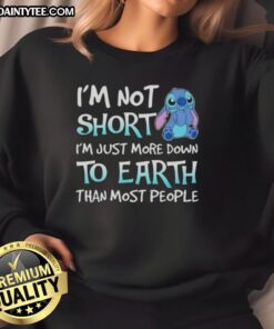 Cozy 'I'm Not Short, I'm Just More Down to Earth' sweatshirt by Good Stitch, perfect for casual, stylish wear.