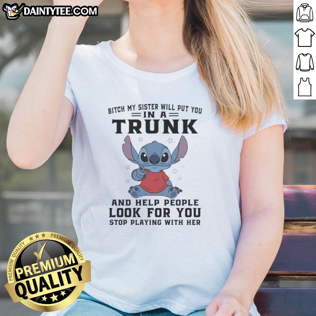 good-stitch-index-finger-bitch-my-sister-will-put-you-in-a-trunk-and-help-people-look-for-you-ladies-tee Good Stitch Index Finger Bitch tee for women featuring a humorous design about sisterly loyalty and mischief.