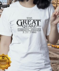 Good Stranger Things The Great Quake Hawkins Indiana 1986 Ladies Tee featuring retro design and vibrant colors.