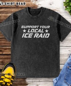 Alt Text: Good Support Your Local Ice Raid washed t-shirt featuring a vibrant graphic design and comfortable fit.