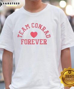 Alt Text: Good Team Conrad Forever T-Shirt featuring bold text design on a stylish, comfortable fabric for fans.