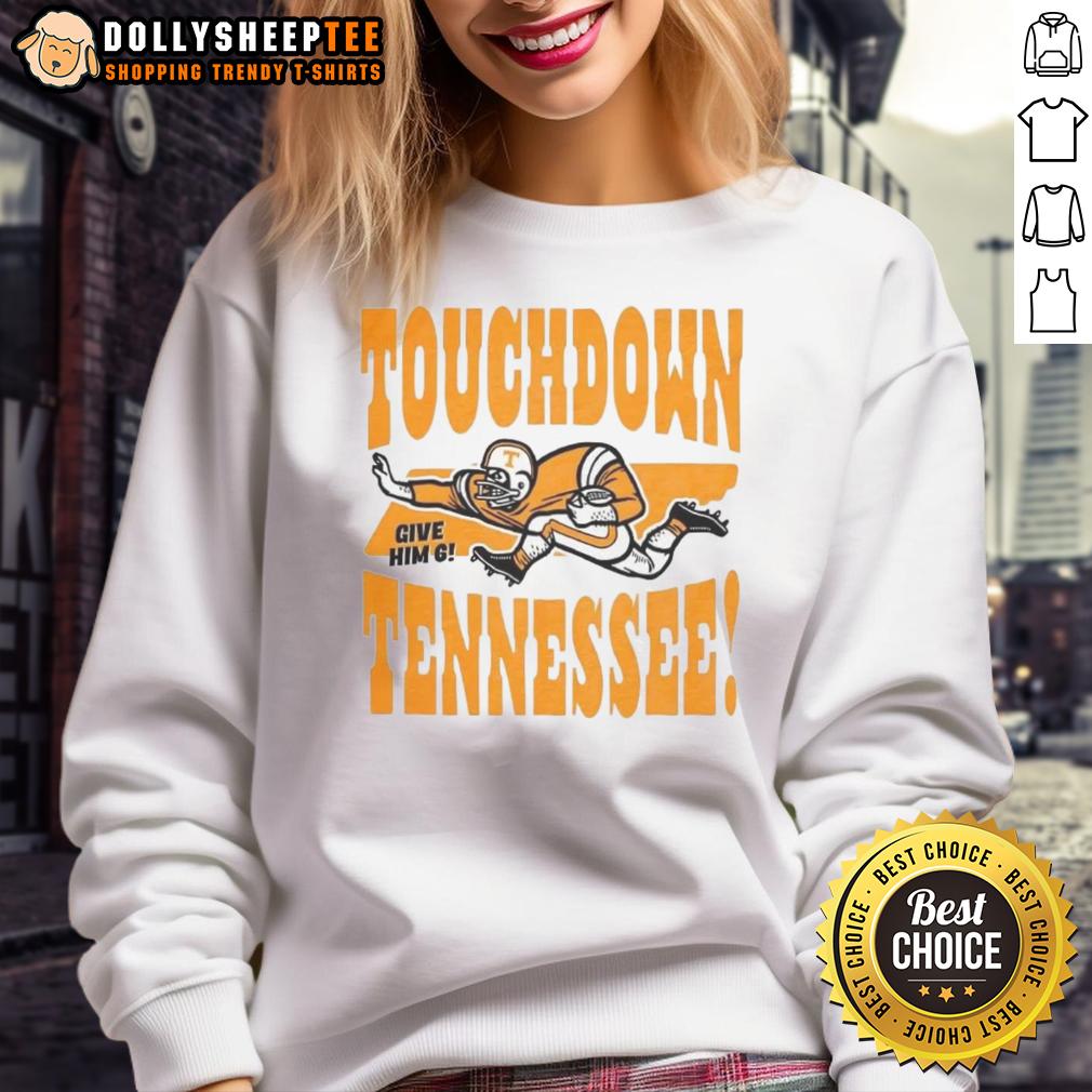 Good Tennessee Volunteers Football Touchdown Tennessee Give Him Six Vintage Sweatshirt Vintage Tennessee Volunteers football sweatshirt featuring 'Give Him Six' design, perfect for fans celebrating touchdowns.