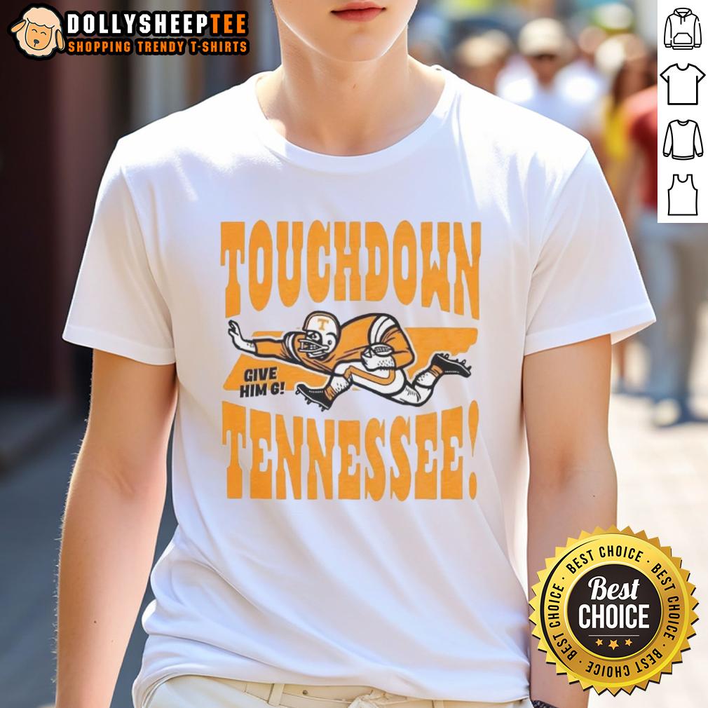 Good Tennessee Volunteers Football Touchdown Tennessee Give Him Six Vintage T-Shirt Vintage Tennessee Volunteers football touchdown t-shirt featuring 'Give Him Six' graphic, perfect for fans.