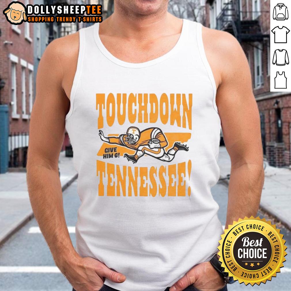 Good Tennessee Volunteers Football Touchdown Tennessee Give Him Six Vintage Tank Top Vintage Tennessee Volunteers football tank top featuring 'Give Him Six' design, perfect for fans celebrating touchdowns.