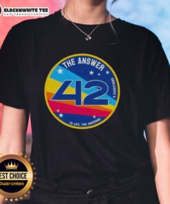 Good The Answer Is 42 Ladies Tee featuring a humorous design about life, the universe, and everything.