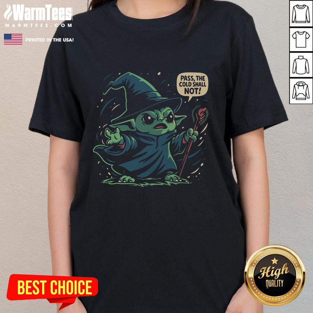 good-the-cold-shall-not-pass-ladies-tee Good-The-Cold-Shall-Not-Pass Ladies Tee featuring a stylish design perfect for winter fashion and layering.