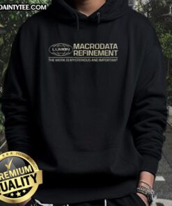 Alt Text: Good The Work Is Mysterious And Important Hoodie in black, featuring bold graphic text design on a cozy fabric.