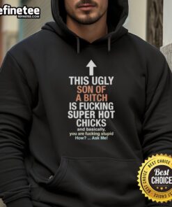 Good This Ugly Son Of A Bitch hoodie featuring bold text, perfect for making a statement about style and attitude.