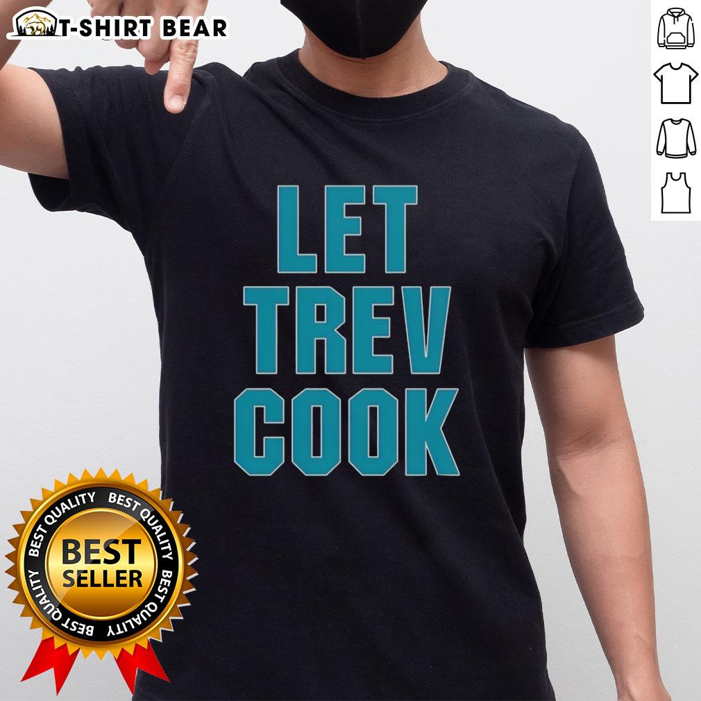 Good Trevor Lawrence Let Trev Cook Jacksonville Jaguars T Shirt Good Trevor Lawrence Let Trev Cook Jacksonville Jaguars T-Shirt featuring bold graphics and team colors for fans.