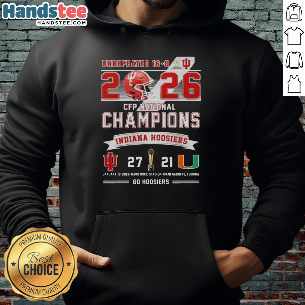good-undefeated-16-0-2026-cfp-national-champions-indiana-hoosiers-vs-miami-hurricanes-hard-rock-stadium-hoodie Good Undefeated 16-0 2026 CFP National Champions hoodie featuring Indiana Hoosiers vs Miami Hurricanes at Hard Rock Stadium.