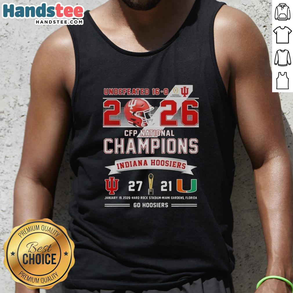 good-undefeated-16-0-2026-cfp-national-champions-indiana-hoosiers-vs-miami-hurricanes-hard-rock-stadium-tank-top Good Undefeated 16-0 2026 CFP National Champions tank top featuring Indiana Hoosiers vs Miami Hurricanes at Hard Rock Stadium.