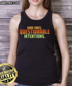 Good Vibes Questionable Intentions Tank Top featuring a trendy design, perfect for casual summer outfits.