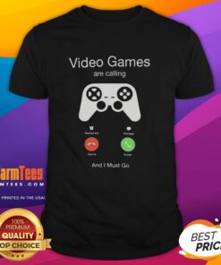Good Video Games Are Calling And I Must Go T-Shirt featuring a playful design for gamers who love video games.