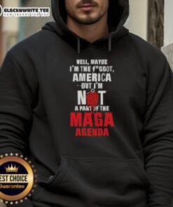 Good Well Maybe I'm The Fggot America Hoodie expressing individuality, rejecting MAGA agenda, vibrant design.