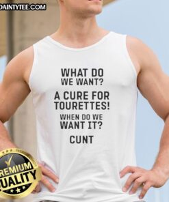 Good What Do We Want A Cure For Tourettes Tank Top - Stylish design advocating for Tourette syndrome awareness.