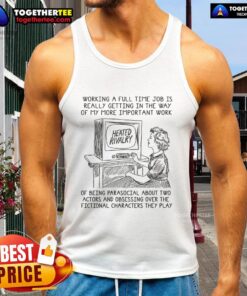 Funny tank top featuring the phrase about full-time jobs vs. parasocial relationships, perfect for casual wear.