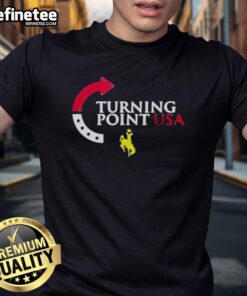 Good Wyoming Cowboys Turning Point USA T-Shirt featuring bold graphics and vibrant colors for fans of Wyoming sports.