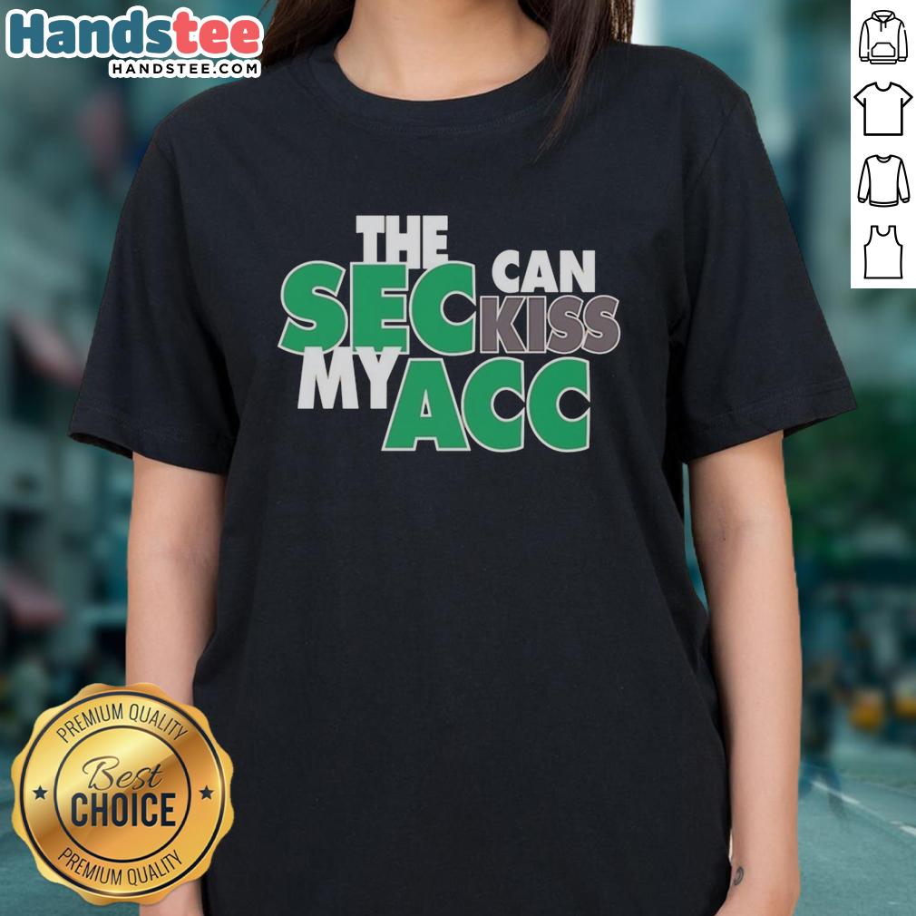 happy-miami-hurricanes-sec-can-kiss-my-acc-ladies-tee Happy Miami Hurricanes SEC Can Kiss My ACC ladies tee featuring vibrant team colors and a fun design for fans.