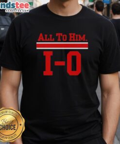 Happy Ohio State Buckeyes 'All To Him' T-Shirt featuring vibrant design, perfect for fans celebrating team spirit.