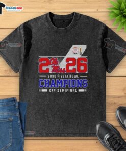 Happy Ole Miss Rebels 2026 Vrbo Fiesta Bowl Champions CFP Semifinal washed t-shirt in vibrant colors, celebrating victory.