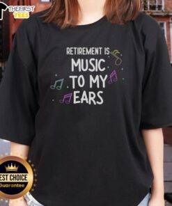 Happy Retired is Music to My Ears Ladies Tee showcasing a vibrant design for joyful retirees enjoying life.