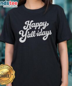 Happy Y'all Idays Ladies Tee featuring festive design and vibrant colors, perfect for holiday celebrations.