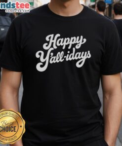 Happy Y'All-Idays T-Shirt featuring festive design, perfect for celebrating the holiday season in style.