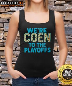 Hot 2026 Ashley Coen WeRe Coen To The Playoffs tank top showcasing team spirit and stylish design for fans.